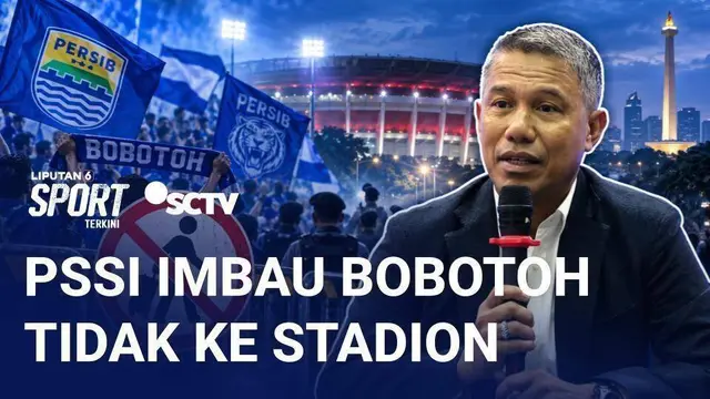 Persija vs Persib di GBK, PSSI Imbau Bobotoh Tak Datang ke Jakarta karena Alasan Keamanan