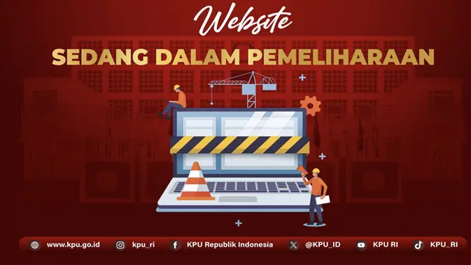 Penampakan situs KPU yang diketahui tengah mengalami pemeliharaan. (Dok: KPU)