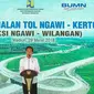 Presiden Jokowi telah meresmikan Jalan Tol Ngawi - Kertosono, Seksi Ngawi - Wilangan sepanjang 51,9 km di Gerbang Tol Madiun.