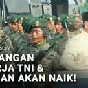 Tunjangan Kinerja TNI dan Kemhan akan Naik