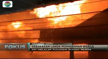 Puluhan rumah di Samarinda, Kalimantan Timur, hangus terbakar akibat dilanda kebakaran hebat.