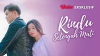 Nonton Rindu Setengah Mati (Dok.Vidio)