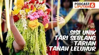 Sisi unik Tarian Seblang, Tari Tanah Leluhur (Foto: Tim Infografis Liputan6.com)