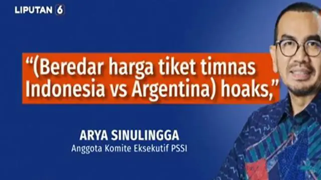 Beredar di media sosial dan aplikasi percakapan, daftar harga tiket laga FIFA Matchday antara timnas Indonesia melawan Juara Dunia 2022, Argentina. Benarkah demikian? Simak Cek Fakta Liputan 6 berikut ini.