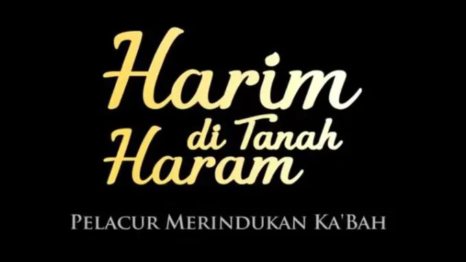 Review Harim di Tanah Haram: Cinta dan Keteguhan Hati Wanita