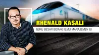 Opini Rhenald Kasali  (Liputan6.com/Abdillah)