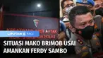 Irjen Pol Ferdy Sambo dipindahkan, penebalan pengamanan terlihat di gerbang Mako Brimob. Pengetatan pengamanan, juga terlihat di komplek rumah mantan kadiv propam itu, pada Sabtu (06/08) malam.