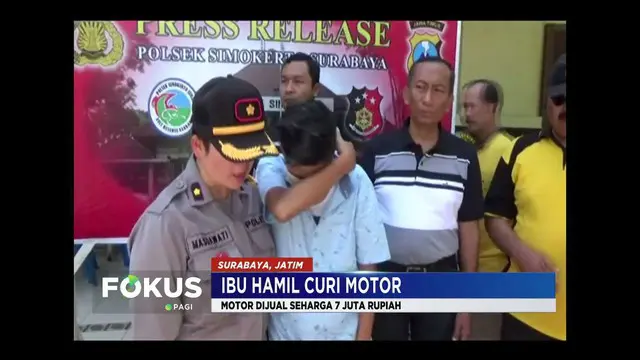 Seorang ibu hamil di Surabaya, Jawa Timur, mencuri motor untuk biaya persalinan. Ia melakukan aksi karena tak ada uang setelah ditinggal kabur suami.