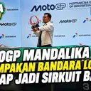 Bandara Lombok Disulap Jadi Rasa Sirkuit Balap Sambut MotoGP Mandalika 2026, ini Penampakannya