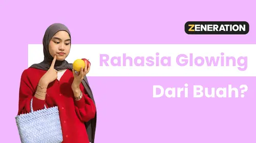  Rahasia Kulit Glowing? Coba Konsumsi Buah-Buahan Ini!