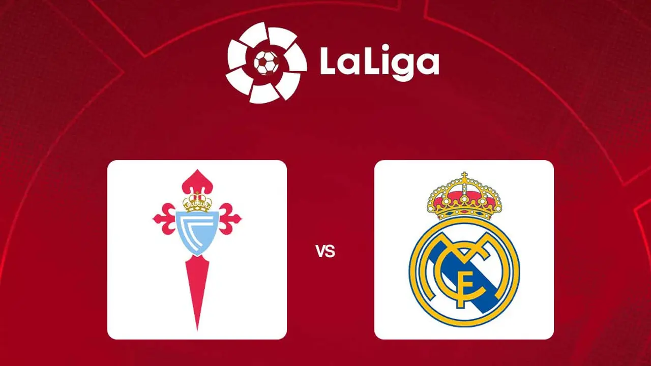 Liga Spanyol - Celta Vigo Vs Real Madrid