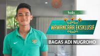 Wawancara Eksklusif : Bagas Adi Nugroho (Bola.com/Grafis:Rudi Riana)