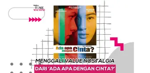 Ada Apa Dengan Cinta merupakan salah satu film legendaris yang bahkan masih menyenangkan saat ditonton lagi di masa sekarang. Jika diperhatikan lebih seksama, ternyata ada beragam value nostalgia yang ampuh bikin siapa aja kangen. Apa saja kira-kira? Simak dalam video berikut yuk!