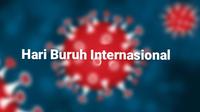 Hari Buruh Internasional. (Liputan6.com/ Novia Harlina)