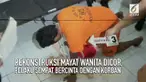 Rekonstruksi kasus mayat wanita dicor menguak sebuah fakta.