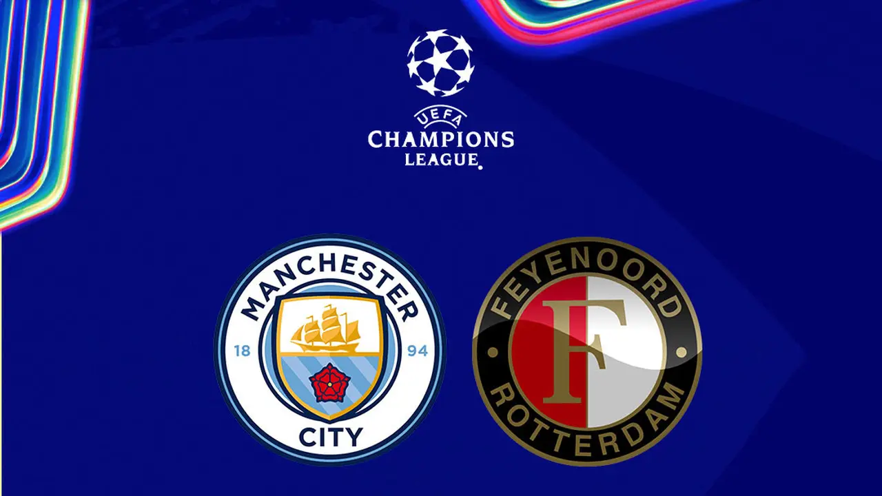 Liga Champions - Man City Vs Feyenoord