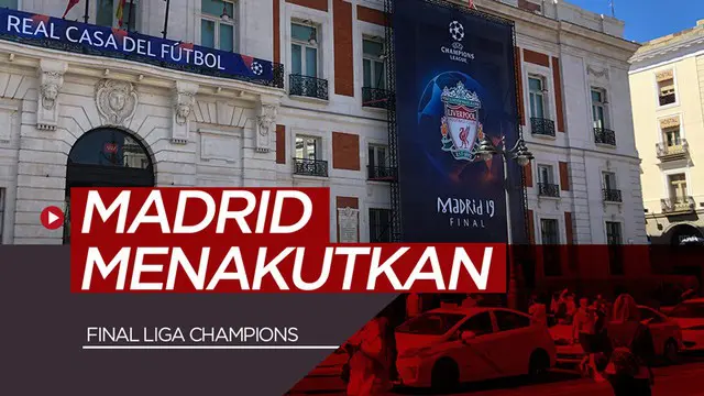 VIDEO: Kota Madrid akan Menakutkan Saat Final Liga Champions