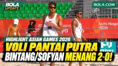 Highlight Voli Pantai Asian Games 2026: Bintang Akbar/Sofyan Rachman Efendi Menang 2-0 Atas China