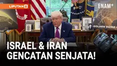 Donald Trump Umumkan Iran dan Irsrael Sepakat Gencatan Senjata!
