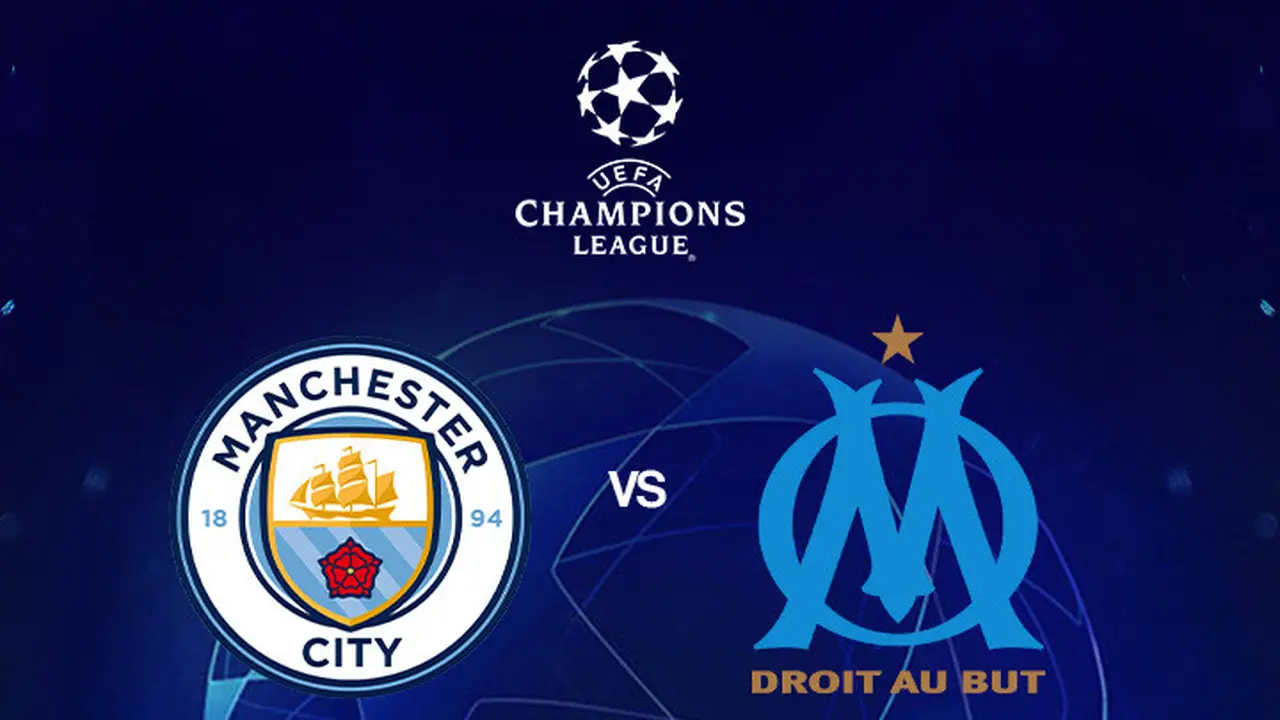 Liga Champions - Manchester City Vs Olympique Marseille