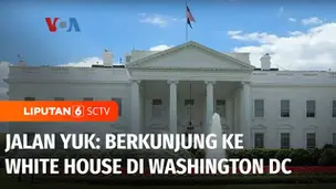 VIDEO: Jalan-Jalan di Washington DC, Berkunjung ke Gedung Putih Tempat Paling Ikonik