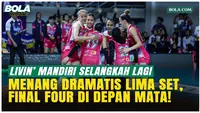 Livin’ Mandiri Menang Dramatis 3-2, Tiket Final Four Proliga 2026 di Depan Mata