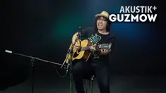 Secara Eksklusif, Guzmow tampil di AKUSTIK PLUS untuk memperkenalkan karya-karya terbaiknya.