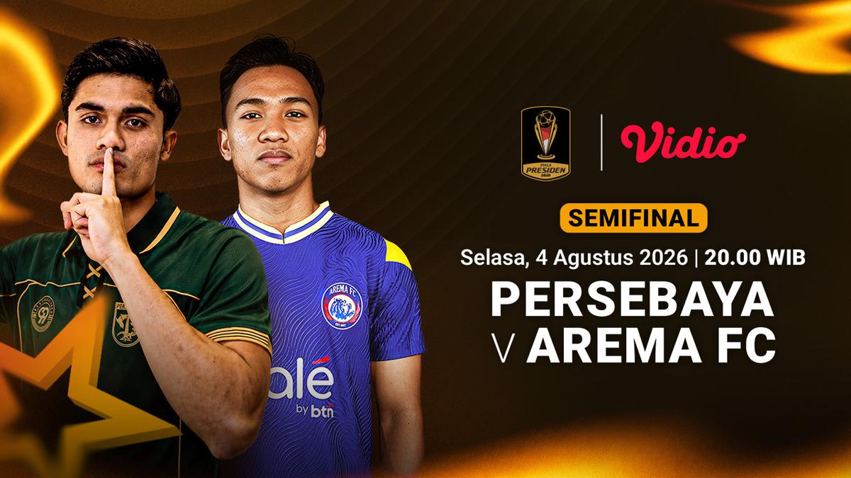 Jadwal Persebaya vs Arema FC - Semifinal Piala Presiden 2026 Tayang di Vidio