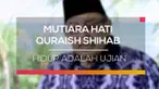 Hidup ini adalah ujian dalam berbagai bentuk, ada yang manis ada juga yang pahit. 