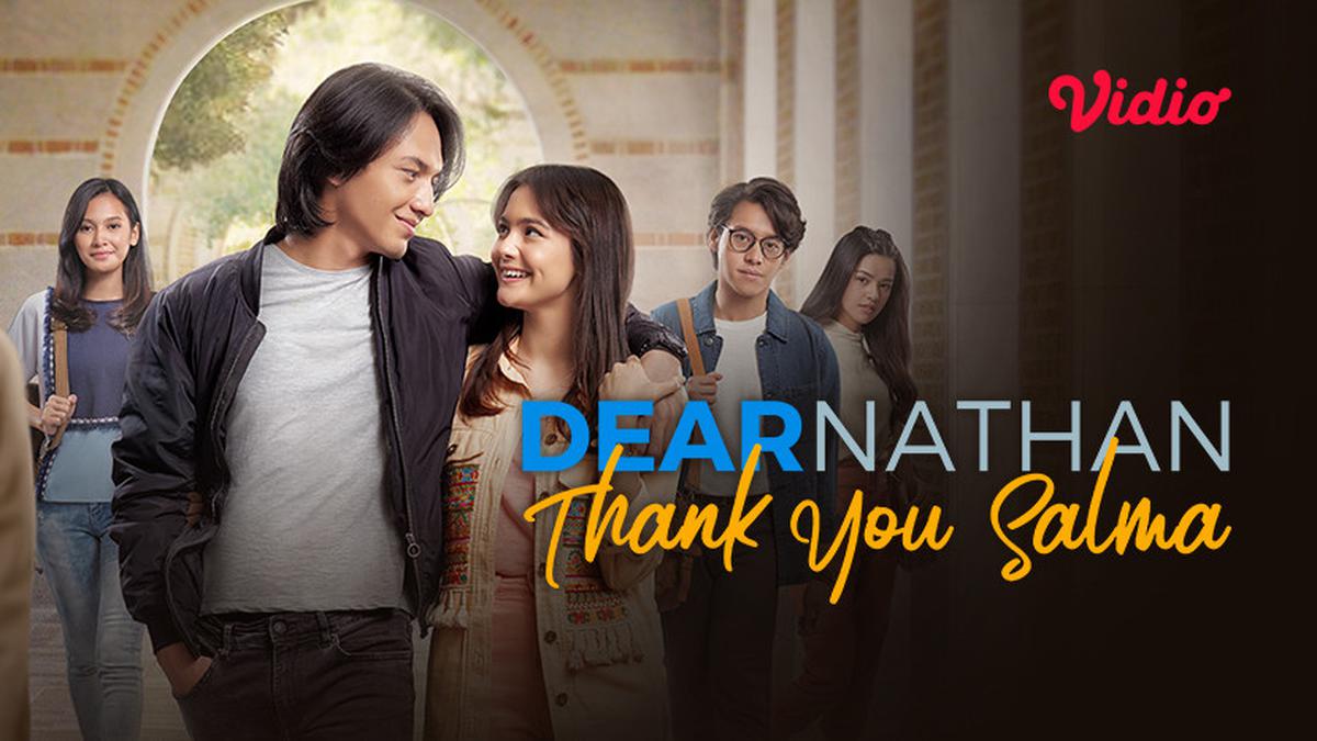 Dear Nathan Thank You Salma Full Movie Film Dear Nathan: Thank You Salma Tayang di Vidio, Suguhkan Adu Akting