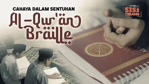VIDEO: Cahaya dalam Sentuhan Al-Qur'an Braille