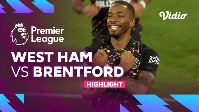 VIDEO: Kalah 0-2 dari Brentford, West Ham Masih Terus dengan Tren Negatif di Liga Inggris