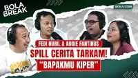 Bola Break Eksklusif: Spill Dikit-Dikit Film "Bapakmu Kiper" Bareng Fedi Nuril & Augie Fantinus