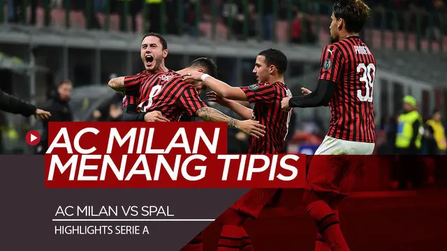 Berits Video Highlights Serie A, AC Milan Menang Tipis Atas SPAL 1-0