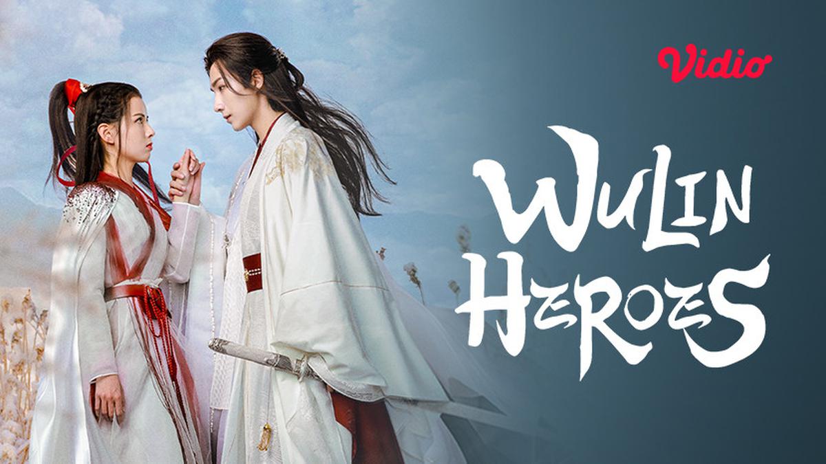 Sinopsis Wulin Heroes di Vidio: Perjalanan Menjadi Pahlawan dalam Dunia Wuxia yang Penuh Liku Berita Viral Hari Ini Selasa 22 Oktober 2024