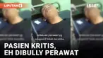 Tiga Oknum Perawat Bully Pasien yang Kritis