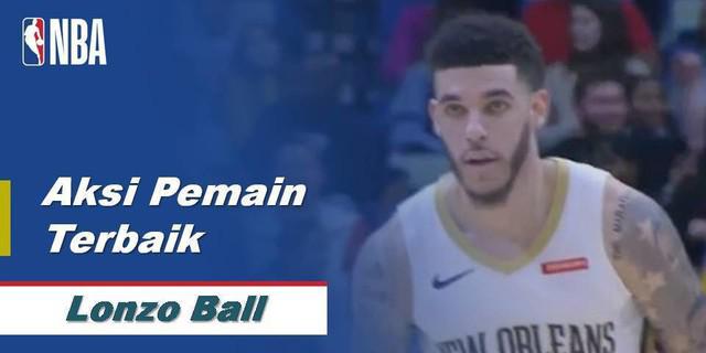 VIDEO: Lonzo Ball Jadi Aktor Kemenangan New Orleans Pelicans atas Houston Rockets 127-112