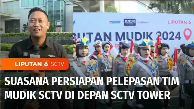 Sebanyak 193 juta warga diprediksi akan mudik pada lebaran tahun 2024 ini. Tim Liputan6 SCTV akan menampilkan informasi terdepan, langsung dari sejumlah titik mudik. Tim mudik SCTV akan segera diberangkatkan, lalu seperti apa persiapan pelepasan Tim ...