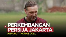 Berita video Pelatih Persija Jakarta, Thomas Doll, mengungkapkan perkembangan timnya sejauh ini, Jumat (15/7/2022).