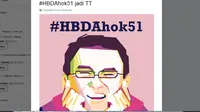 #HBDAhok51 Jadi Trending Topic di Twitter