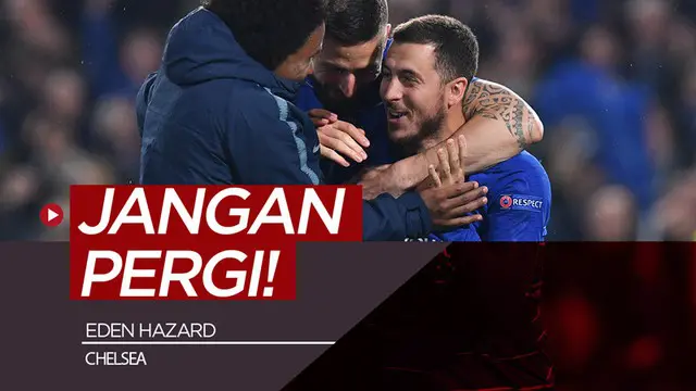 VIDEO: Chelsea ke Final Liga Europa, Eden Hazard Jangan Pergi