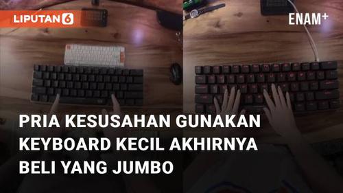 VIDEO: Miliki Tubuh Raksasa, Aksi Pria Kesusahan Gunakan Keyboard Kecil Akhirnya Beli yang Jumbo