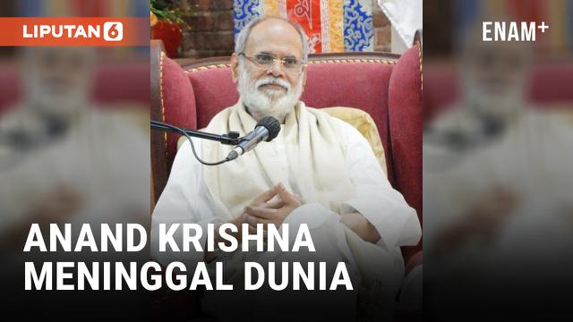 PENULIS ANAND KRISHNA MENINGGAL DUNIA