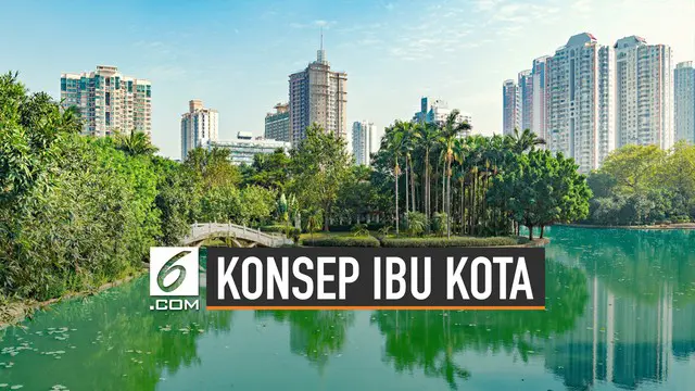Menteri PUPR, Basuki Hadimuljono jelaskan konsep pembangunan ibu kota baru. Pengganti Jakarta itu gunakan konsep city in the forest.