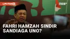 Fahri Hamzah Akui Belum Ikhlas 30 M, Sindir Sandiaga Uno?