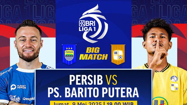Saksikan Streaming Big Match BRI Liga 1: Pesib Bandung vs Barito Putera di Vidio