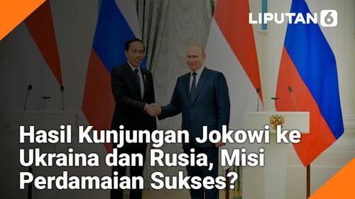 HEADLINE: Hasil Kunjungan Jokowi ke Ukraina dan Rusia, Misi Perdamaian Sukses?