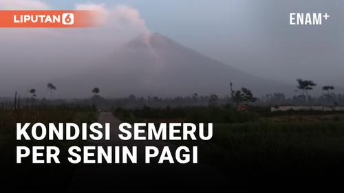 VIDEO: Gunung Semeru Masih Keluarkan Awan Panas pada Senin Pagi