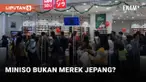 Miniso bukan merek dari Jepang?&nbsp;