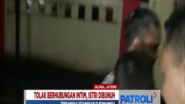 Tolak Berhubungan Intim, Pria di Blora Bunuh Istri